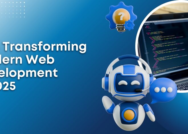 How AI Is Transforming Modern Web Development in 2025