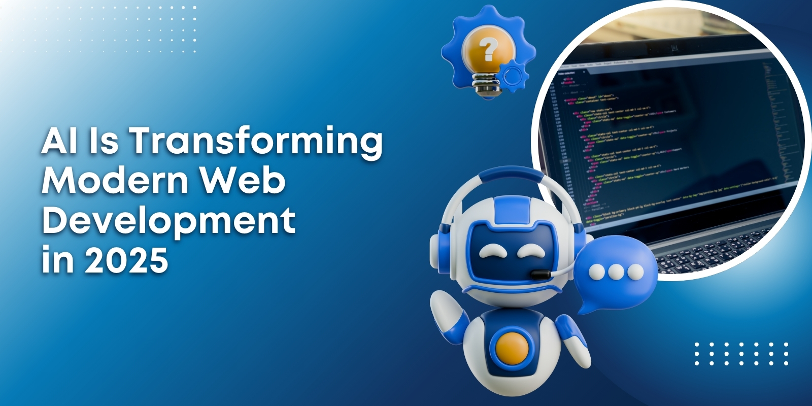 How AI Is Transforming Modern Web Development in 2025