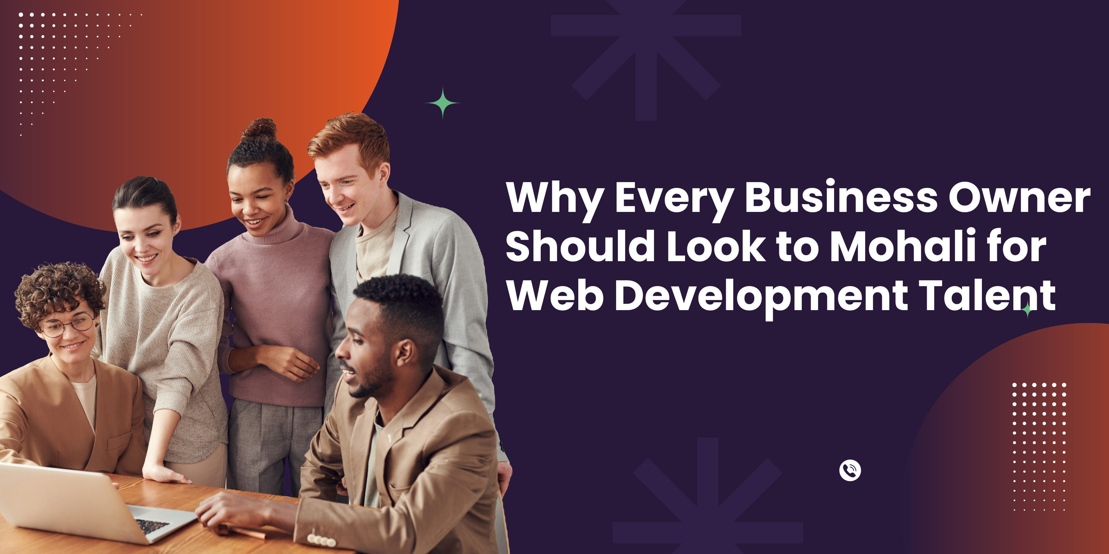 Why Every Business Owner Should Look to Mohali for Web Development Talent