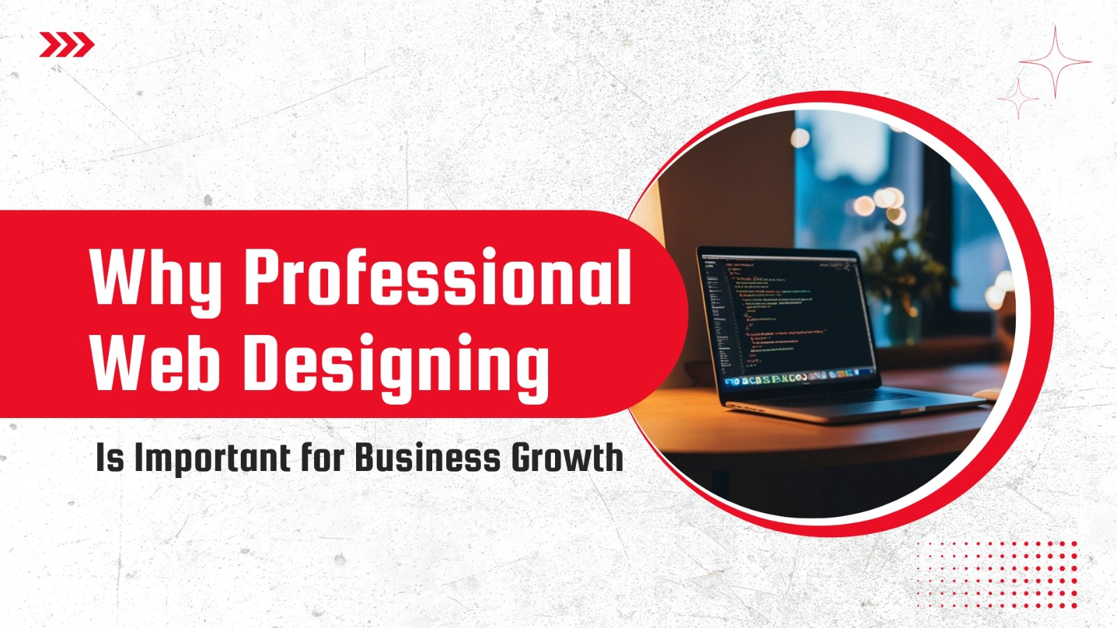 Why Professional Web Designing Is Important for Business Growth