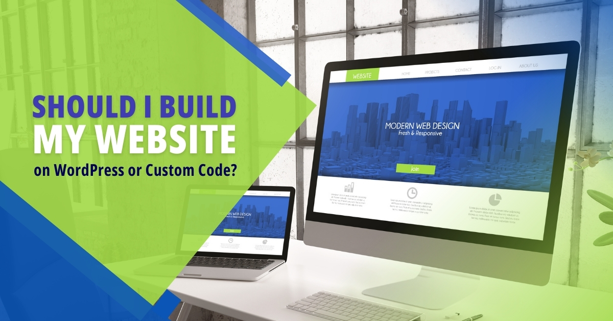 Should I Build My Website on WordPress or Custom Code?