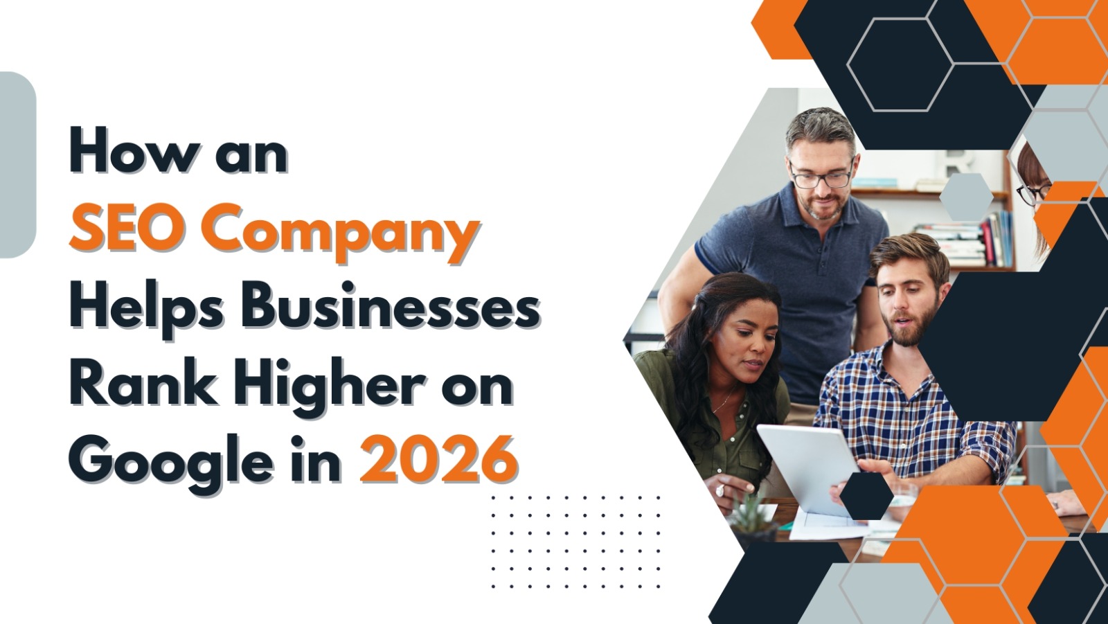 How an SEO Company Helps Businesses Grow Online in 2026